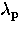 $\lambda_{\rm p}$