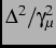 $ \Delta^{2}/\gamma^{2}_{\mu}$