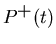 $P^{\textstyle +}(t)$