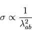 \begin{displaymath}\sigma \propto \frac{1}{\lambda_{ab}^{2}}
\end{displaymath}