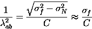 \begin{displaymath}
\frac{1}{\lambda_{ab}^{2}} = \frac{\sqrt{\sigma_f^2 - 
\sigma_N^2}}{C} \approx \frac{\sigma_f}{C}\end{displaymath}